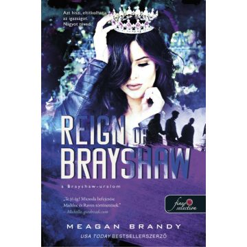   Meagan Brandy: Reign of Brayshaw - A Brayshaw uralom - A banda 3.