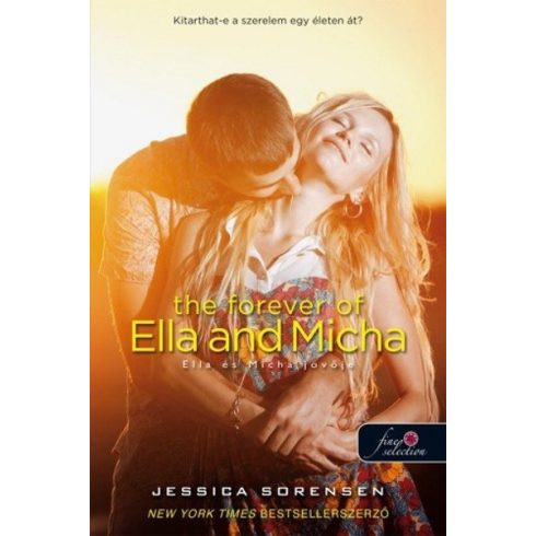 Jessica Sorensen: The Forever of Ella and Micha – Ella és Micha jövője