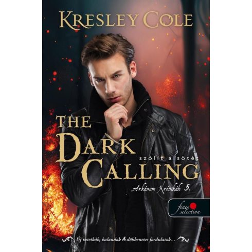 Kresley Cole: The Dark Calling - Szólít a Sötét (Az Arkánum Krónikák 5.)