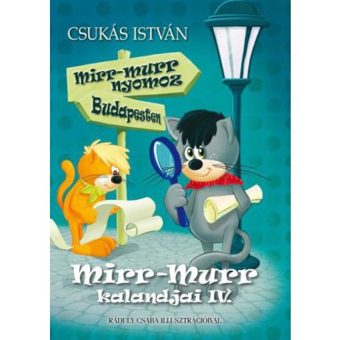 Csukás István: Mirr-Murr kalandjai 4. - Mirr-Murr nyomoz Budapesten