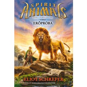 Eliot Schrefer: Szellemállatok 6. - Erőpróba