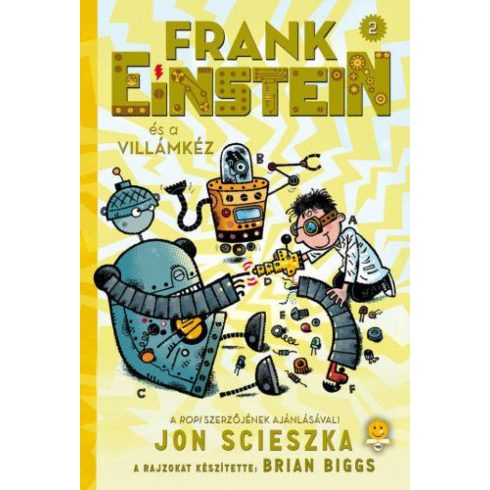 Jon Scieszka: Frank Einstein és a Villámkéz - Frank Einstein 2.