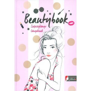 Caroline Langlois: Beautybook - Szépségkönyv lányoknak