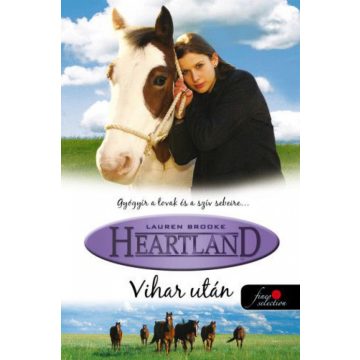 Lauren Brooke: Heartland 2. - Vihar után