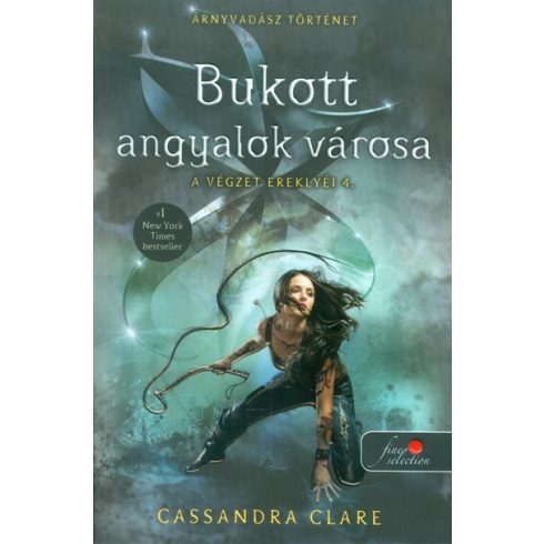 Cassandra Clare: A végzet ereklyéi 4. - Bukott angyalok városa