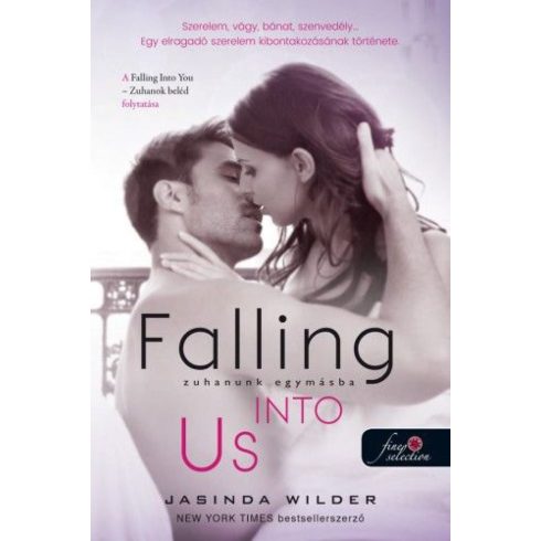 Jasinda Wilder: Falling Into Us - Zuhanunk egymásba - Beléd zuhantam 2.