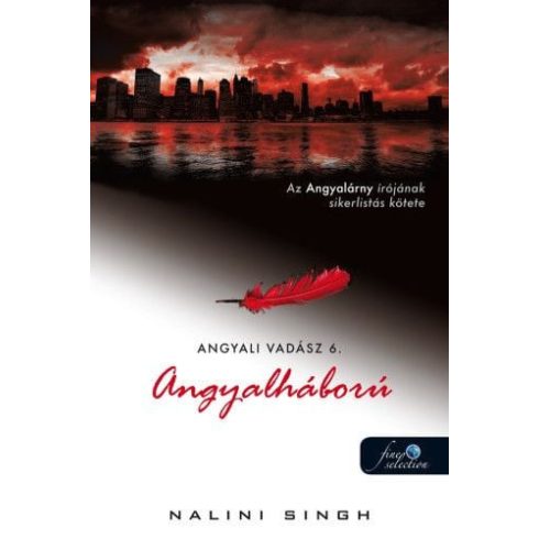 Nalini Singh: Angyalháború - Angyali vadász 6.