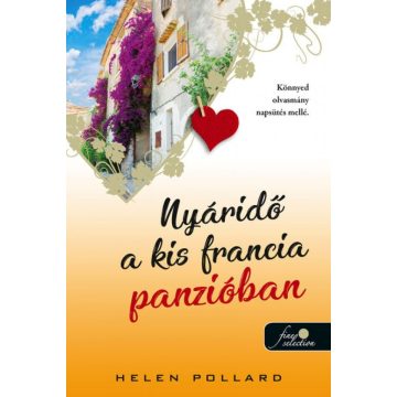   Helen Pollard: Nyáridő a kis francia panzióban - Rózsakert 3.