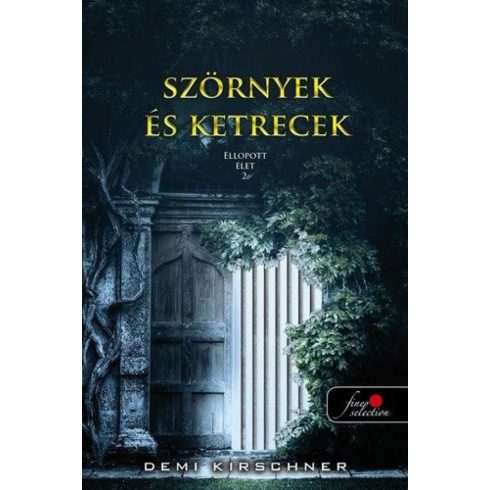 Demi Kirschner: Szörnyek és ketrecek - Ellopott élet 2.