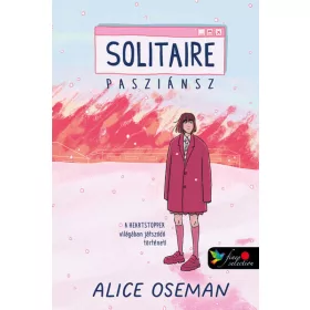 Alice Oseman: Solitaire - Pasziánsz (amerikai)
