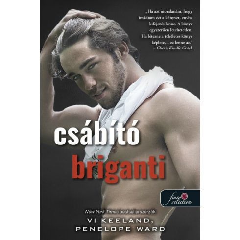 Vi Keeland, Penelope Ward: Cocky Bastard - Csábító Briganti