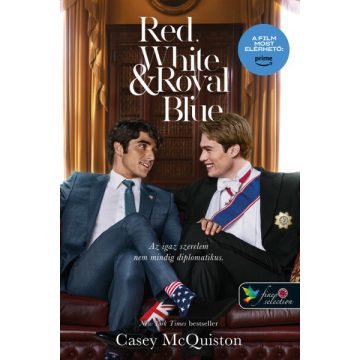   Casey McQuiston: Red, White & Royal Blue - Vörös, fehér és királykék