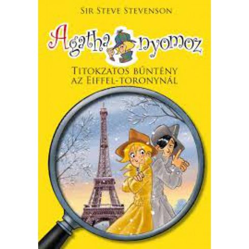 Sir Steve Stevenson: Agatha nyomoz 4. - Titokzatos bűntény az Eiffel-toronynál