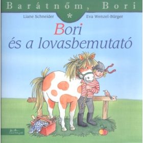   Annette Steinhauer, Liane Schneider: Bori és a lovasbemutató - Barátnőm, Bori 31.
