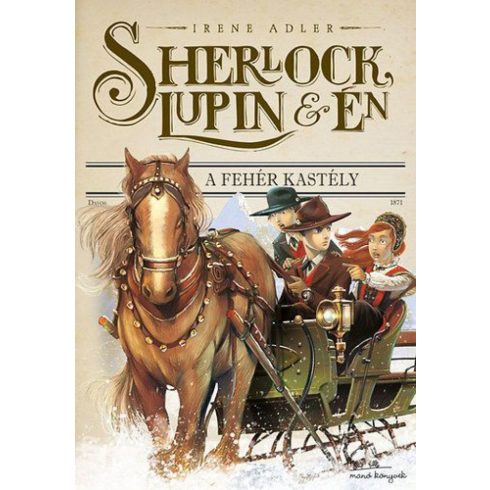 Irene Adler: Sherlock, Lupin és Én 5. - A fehér kastély