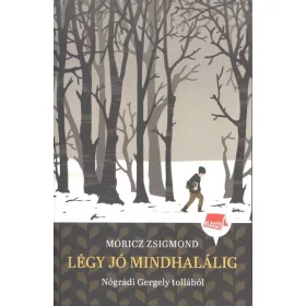 Nógrádi Gergely: Légy jó mindhalálig - Klassz! 4.