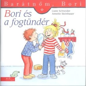   Annette Steinhauer, Liane Schneider: Bori és a fogtündér - Barátnőm, Bori