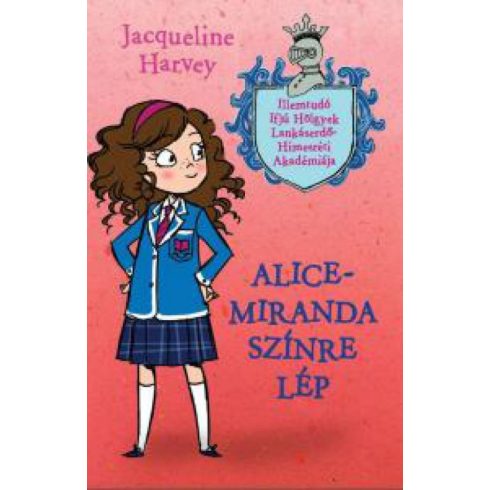 Jacqueline Harvey: Alice-Miranda színre lép