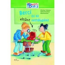   Christian Tielmann: Berci barátom - Berci és az eltűnt osztálypénz