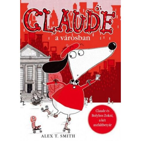 Alex T. Smith: Claude a városban