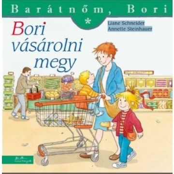   Annette Steinhauer, Liane Schneider: Bori vásárolni megy - Barátnőm, Bori