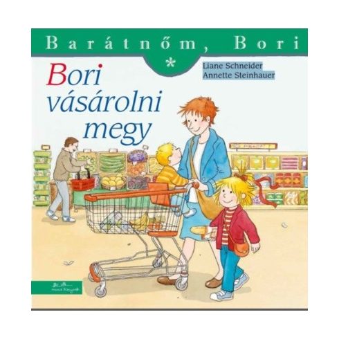 Annette Steinhauer, Liane Schneider: Bori vásárolni megy - Barátnőm, Bori