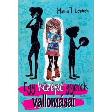 Maria T. Lennon: Egy középső gyerek vallomásai
