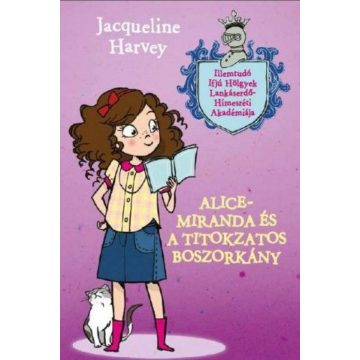   Jacqueline Harvey: Alice- Miranda és a titokzatos boszorkány