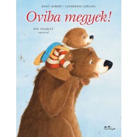 Catherine Leblanc, Dany Aubert: Oviba megyek!