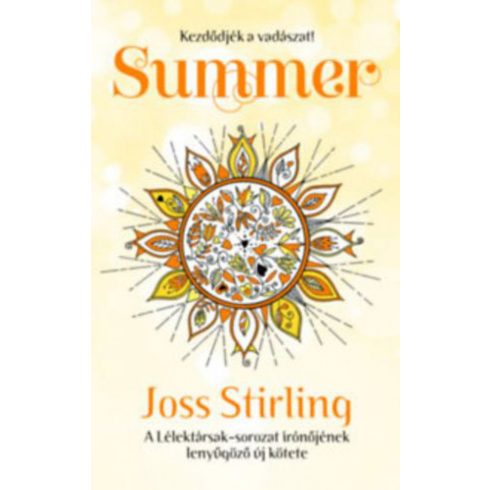 Halmai Gergely, Joss Stirling: Summer - Kezdődjön a vadászat!