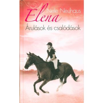 Nele Neuhaus: Elena - Árulások és csalódások