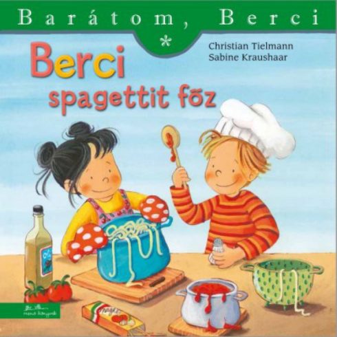 Christian Tielmann: Berci spagettit főz - Barátom, Berci