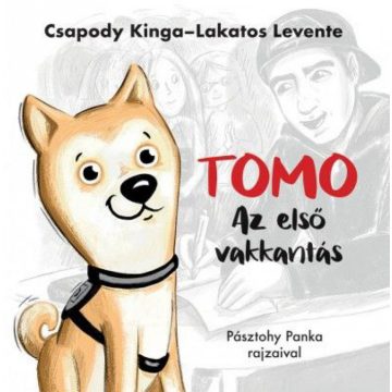 Csapody Kinga, Lakatos Levente: Tomo - Az első vakkantás