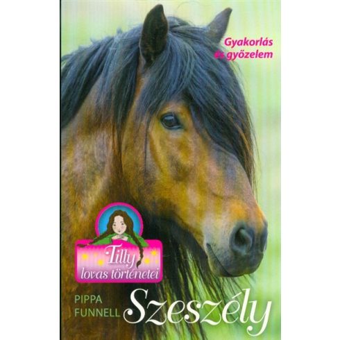 Pippa Funnell: Szeszély - Tilly lovas történetei 9.