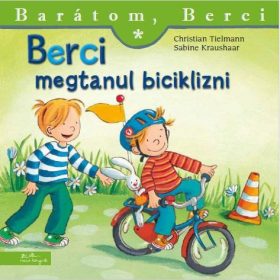   Christian Tielmann: Berci megtanul biciklizni - Barátom, Berci 12.