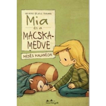 Udo Weigelt: Mia és a macskamedve mesés kalandjai