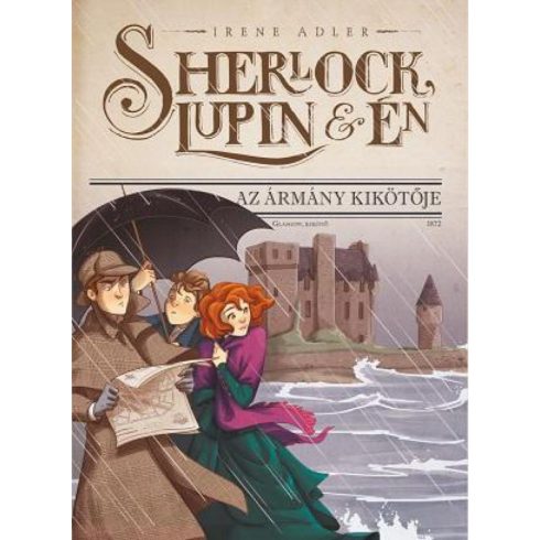 Irene Adler: Sherlock, Lupin és én 11. - Az ármány kikötője