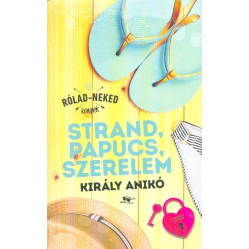 Király Anikó: Strand, papucs, szerelem