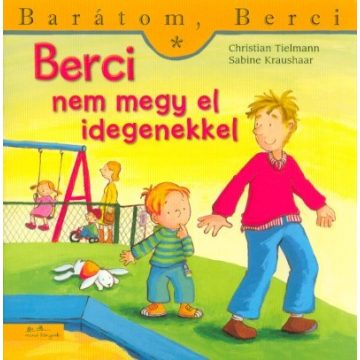 Christian Tielmann: Berci ?nem megy el idegenekkel