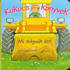 Kukucs könyvek - Mi dolgozik itt?