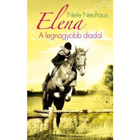 Nele Neuhaus: Elena 5. - A legnagyobb diadal