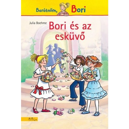 Julia Boehme: Bori és az esküvő - Bori regény 15.