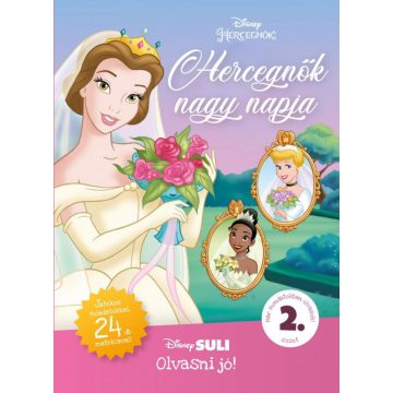   Melissa Lagonegro: Hercegnők nagy napja - Disney Suli - Olvasni jó! sorozat 2. szint