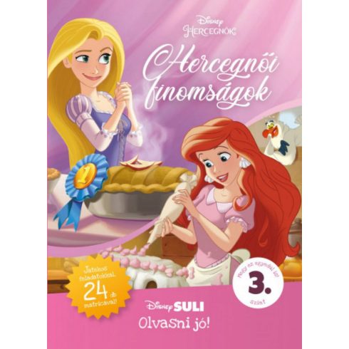Apple Jordan: Hercegnői finomságok - Disney Suli - Olvasni jó! sorozat 3. szint