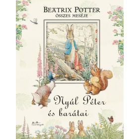 Beatrix Potter: Nyúl Péter és barátai