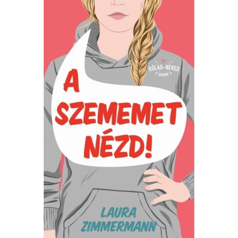 Laura Zimmerman: A szememet nézd!