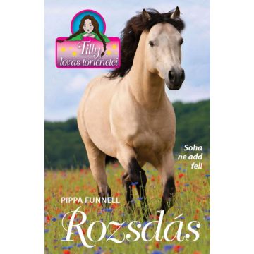 Pippa Funnel: Tilly lovas történetei 15. - Rozsdás