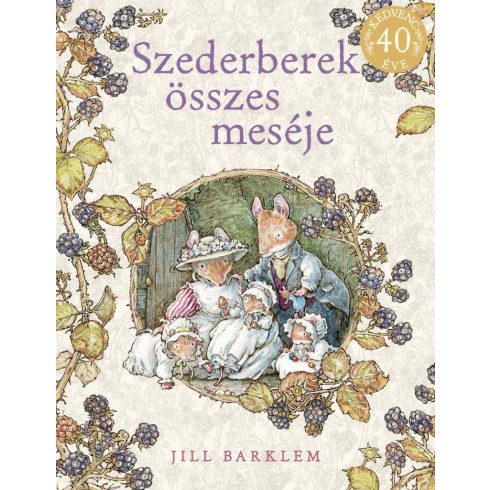 Jill Barklem: Szederberek összes meséje