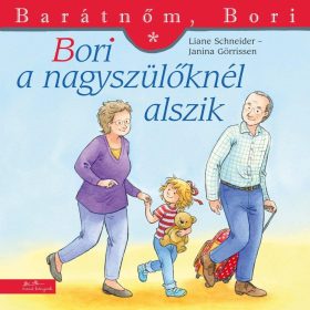   Liane Schneider: Bori a nagyszülőknél alszik - Barátnőm, Bori