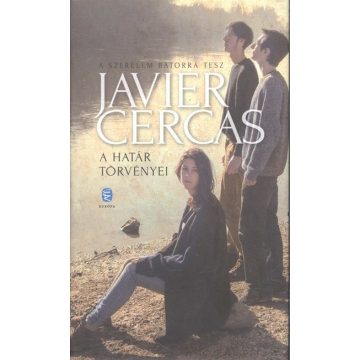 Javier Cercas: A határ törvényei